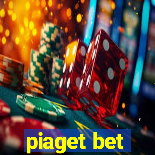 piaget bet